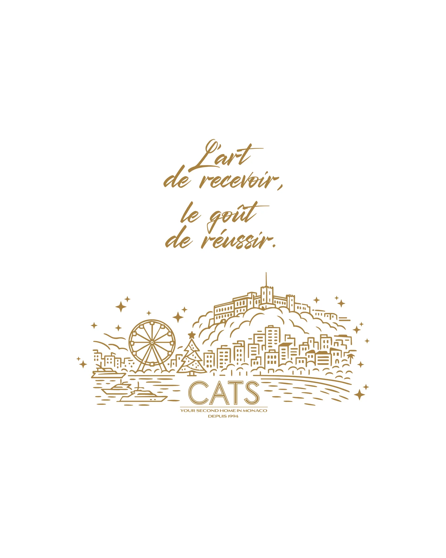 Illustration dorée de Monaco et slogan « L’art de recevoir, le goût de réussir » pour la campagne de vœux CATS Business Center.